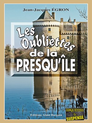 cover image of Les Oubliettes de la Presqu'île